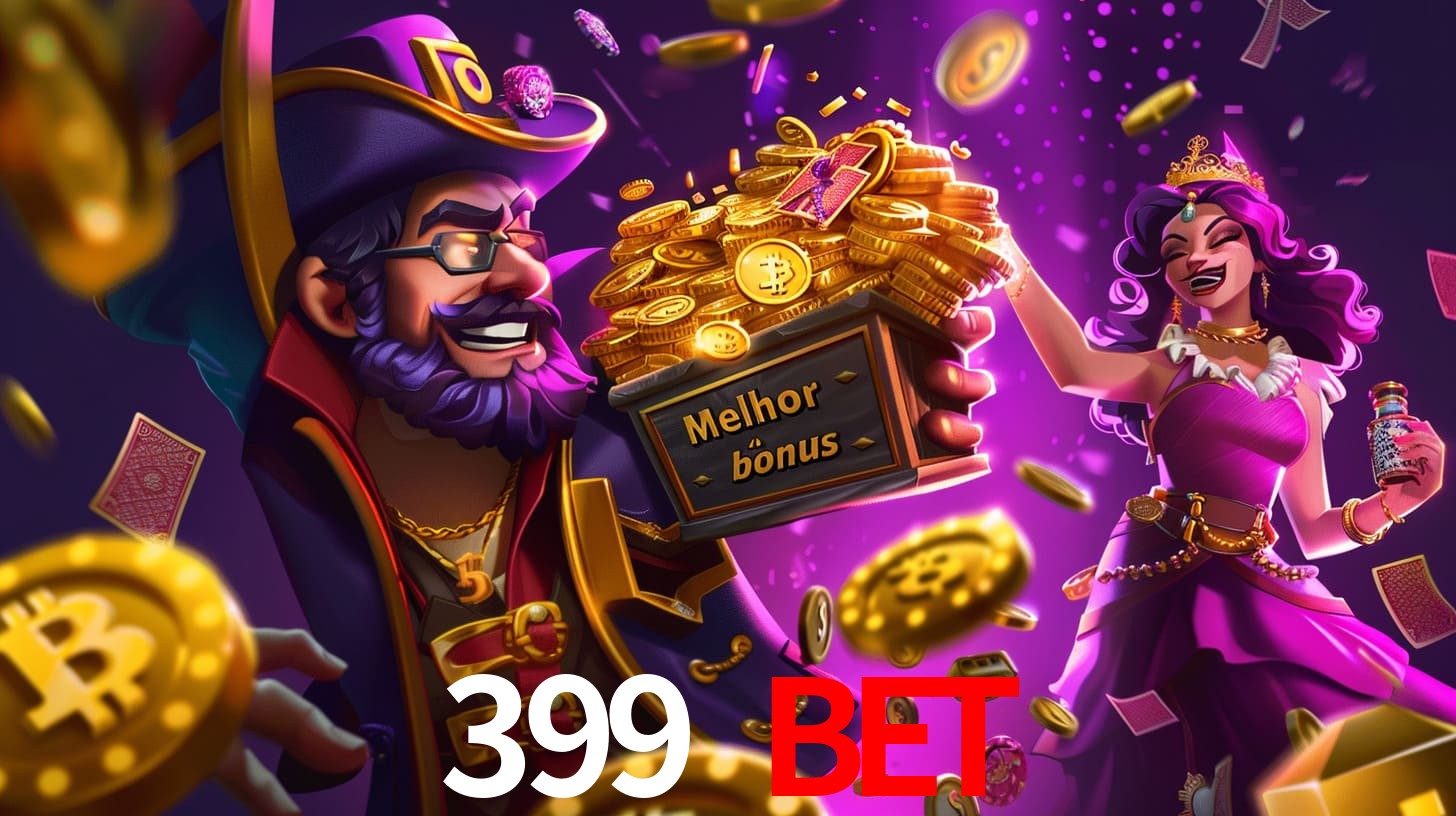 399 bet Bônus exclusivos
